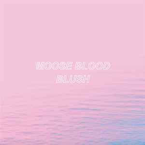Moose Blood – Blush
