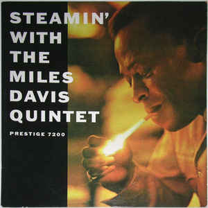 The Miles Davis Quintet – Steamin' With The Miles Davis Quintet