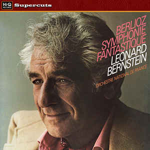 Leonard Bernstein , Berlioz, Orchestre National de France – Symphonie Fantastique