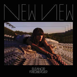 Eleanor Friedberger – New View