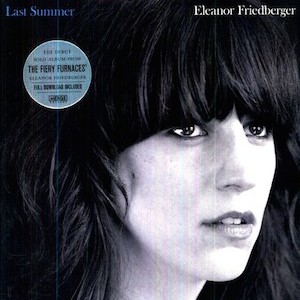 Eleanor Friedberger – Last Summer