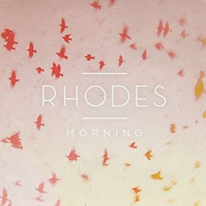 Rhodes – Morning 10" EP
