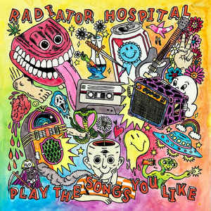 Radiator Hospital – Play The Songs You Like