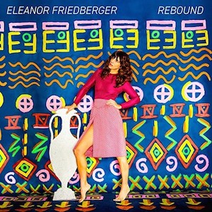Eleanor Friedberger – Rebound