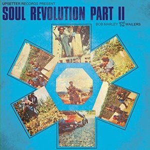 Bob Marley & The Wailers – Soul Revolution Part 2