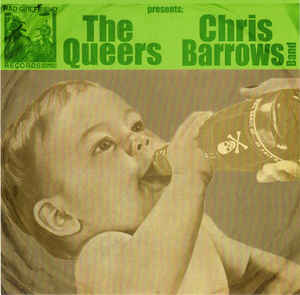The Queers / Chris Barrows Band - The Queers / Chris Barrows Band (7" Vinyl)