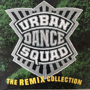 Urban Dance Squad - The Remix Collection