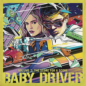 OST - Baby Driver Volume 2 - the Score For a Score