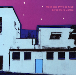 Math And Physics Club – Lived Here Before