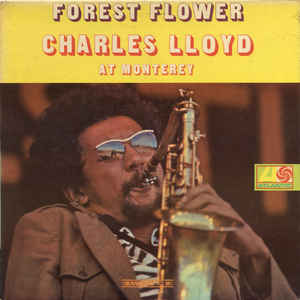 Charles Lloyd – Forest Flower