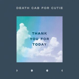 Death Cab for Cutie - Thank You For Today (Clear Vinyl)