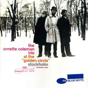 The Ornette Coleman Trio ‎– At The "Golden Circle" Stockholm Volume One