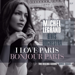 Michel Legrand & His Orchestra -  I Love Paris/Bonjour Paris