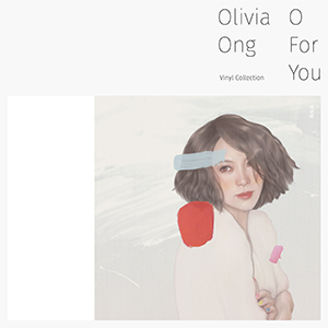 Olivia Ong - O For You 精選輯 (透明水晶膠唱片)