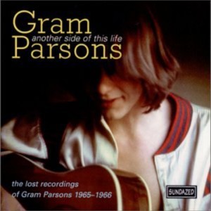 Gram Parsons - Another Side of This Life