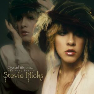 Stevie Nicks ‎– Crystal Visions - The Very Best Of Stevie Nicks