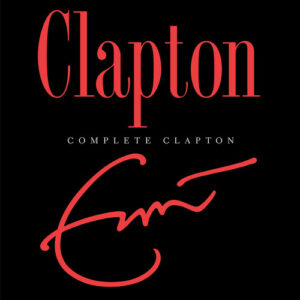 Eric Clapton - Complete Clapton Box Set