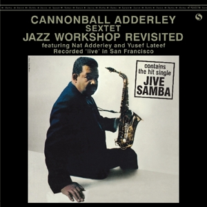 Cannonball Adderley - Jazz Workshop Revisited (Spiral Records)