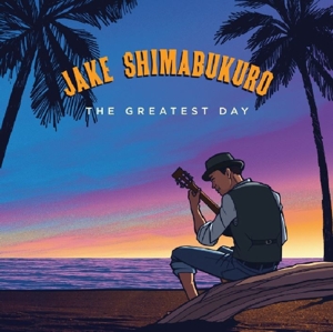Jake Shimabukuro - Greatest Day