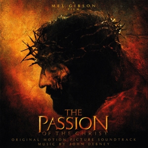 OST – Passion of the Christ (John Debney)
