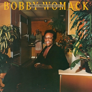 Bobby Womack ‎– Home Is Where The Heart Is