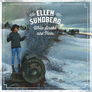 Ellen Sundberg ‎– White Smoke And Pines