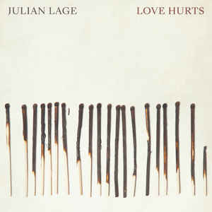 Julian Lage ‎– Love Hurts