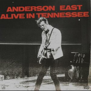 Anderson East - Alive In Tennessee 2LP