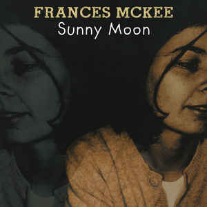 Frances McKee - Sunny Moon