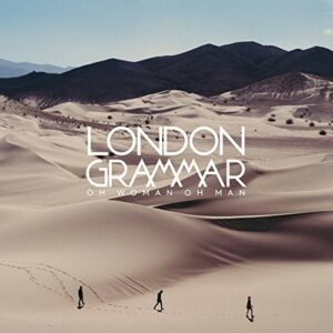 London Grammar - Oh Woman Oh Man 7" Vinyl
