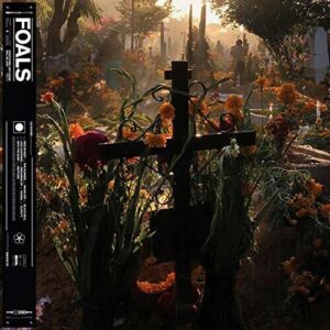 Foals - Everything Not Saved Will Be Lost (Part 2)