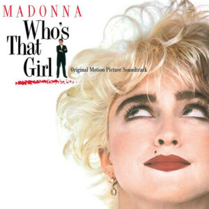 Madonna - Who's That Girl (Clear Vinyl)