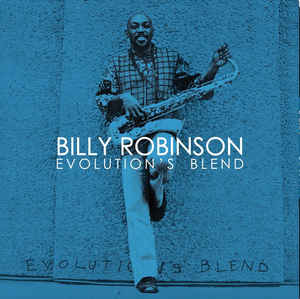 Billy Robinson ‎– Evolution's Blend