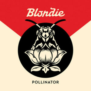 Blondie - Pollinator (Off White Vinyl)