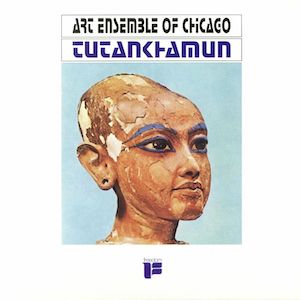 The Art Ensemble of Chicago - Tutankhamun