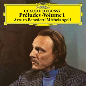Debussy , Arturo Benedetti Michelangeli ‎– Préludes • Volume 1