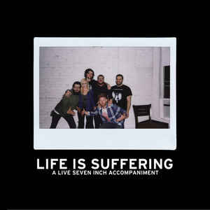 Into It. Over It. - Life Is Suffering 7" Single