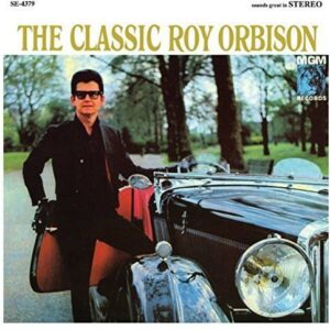 Roy Orbison ‎- The Classic Roy Orbison
