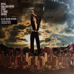 Noel Gallagher's High Flying Birds – Blue Moon Rising
