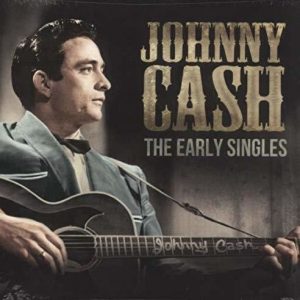 Johnny Cash – The Early Singles