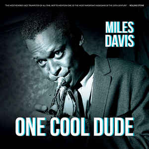Miles Davis ‎– One Cool Dude