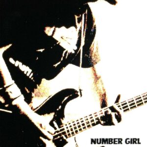 Number Girl -『感電の記憶』Live Album