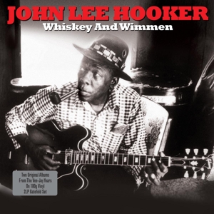 John Lee Hooker - Whiskey And Wimmen