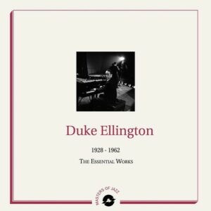 Duke Ellington - 1928-1962 The Essential Works