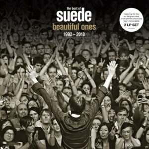 Suede - Beautiful Ones - The Best Of Suede 1992-2018
