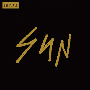 Cat Power - Sun (Deluxe Edition)