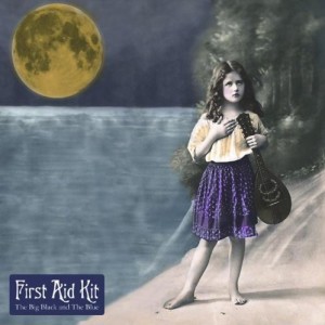 First Aid Kit - Big Black and The Blue