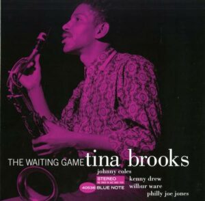 Tina Brooks - Waiting Game (Blue Note Tone Poet Series)