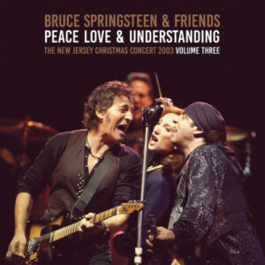 Bruce Springsteen - Peace, Love & Understanding Vol. 3