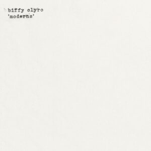 Biffy Clyro - Moderns